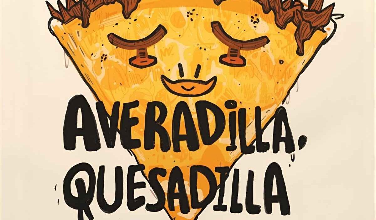 Quesadilla Puns