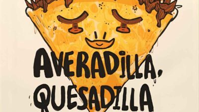 Quesadilla Puns