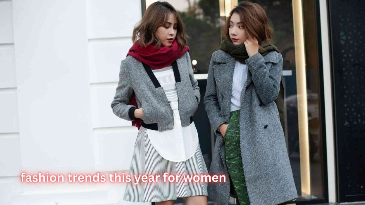 fashion trends this year for women