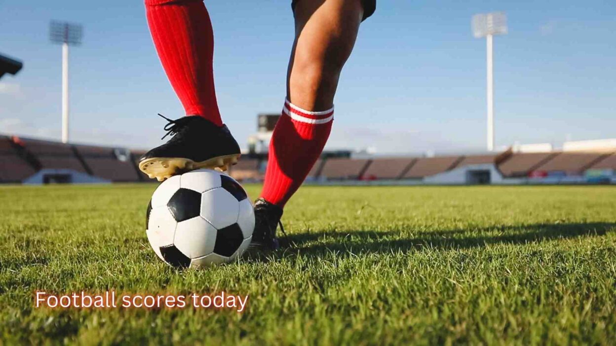 Football scores today